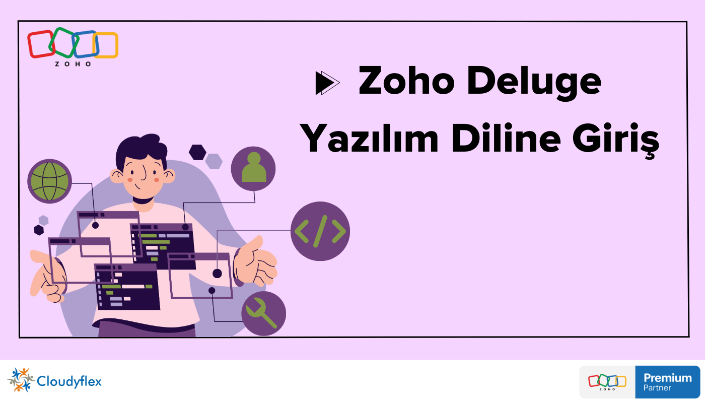 Zoho Deluge Yazılım Diline Giriş